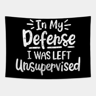 In My Defense I Was Left Unsupervised | Funny Retro Vintage Tapestry
