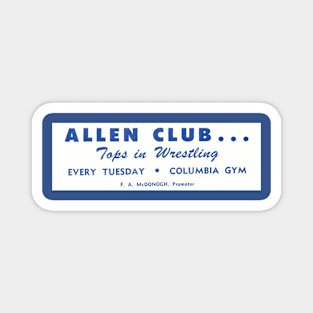 Allen Club - Tops in Wrestling Magnet