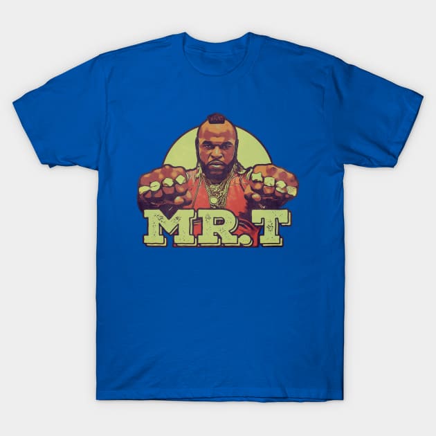 Mr. T - Mr T | - T-Shirt TeePublic