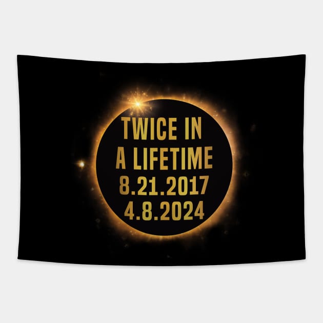 Twice In A Lifetime Solar Eclipse funny 2024 Total Eclipse Tapestry by Uniqueify