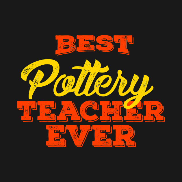 Best Pottery Teacher Ever by jmgoutdoors