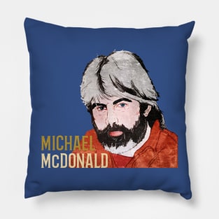 michael mcdonald art Pillow