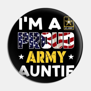 I'm a Proud Army AUNTIE USA American Flag Family Solider Pin