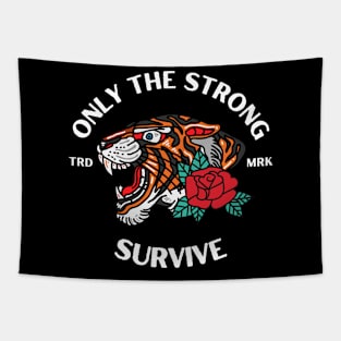 only the strong survive Tiger Head tattoo Tapestry