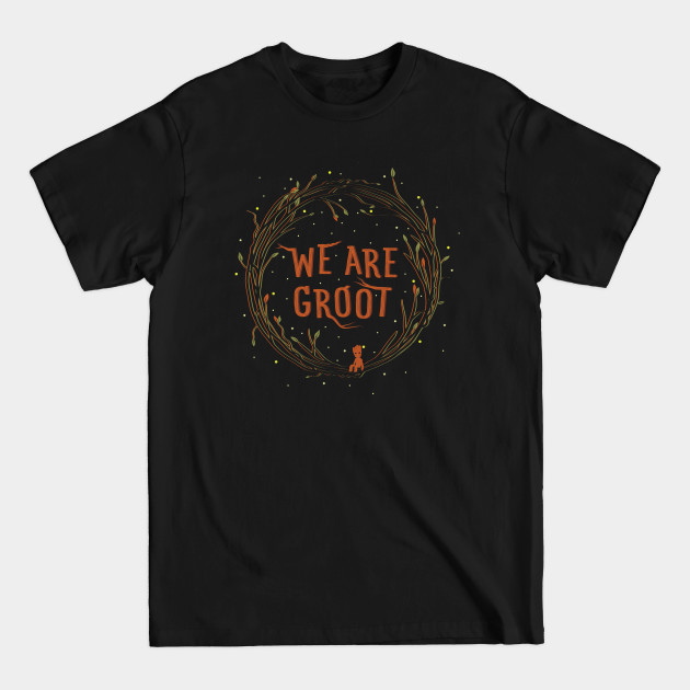 We are Groot - Groot - T-Shirt