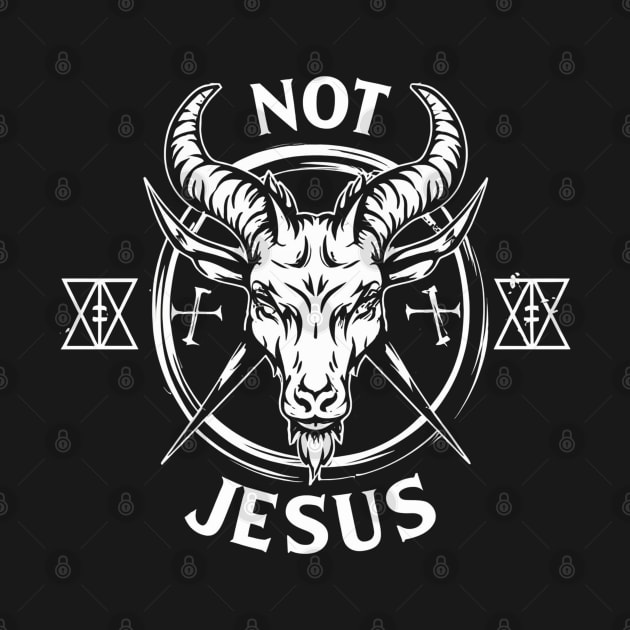 Not Today Jesus I Satanic Baphomet Goat by Aldrvnd