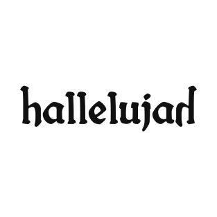 Hallelujah Design T-Shirt