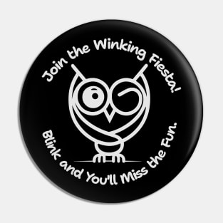 Wink Owl: Blink Twice, and Join the Winking Fiesta! Light Dark Pin