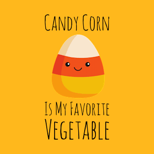 Candy Corn Is My Favorite Vegetable T-Shirt