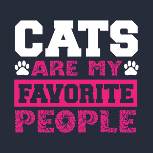 Cats are my favorite people T-Shirt