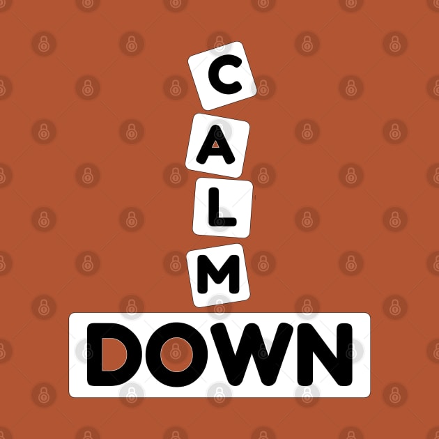 Calm Down by piksimp