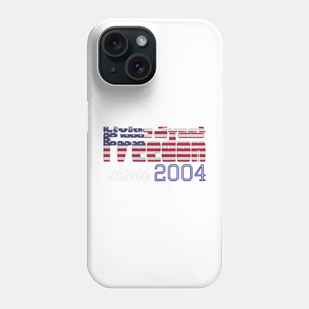 Living Sweet Freedom Since 2004 Phone Case by SolarCross