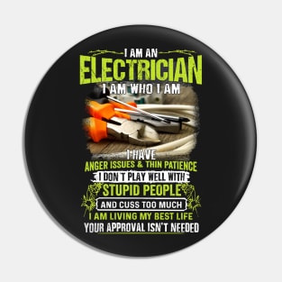 Electrician Have Anger Issues Pin