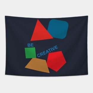 be creative Tapestry