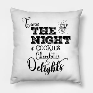 Twas the night of Deliciousness in Dark Font Pillow