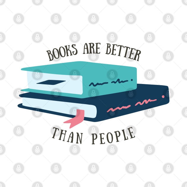 Books are Better than People by broadwaygurl18