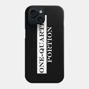 one quarter portion Phone Case