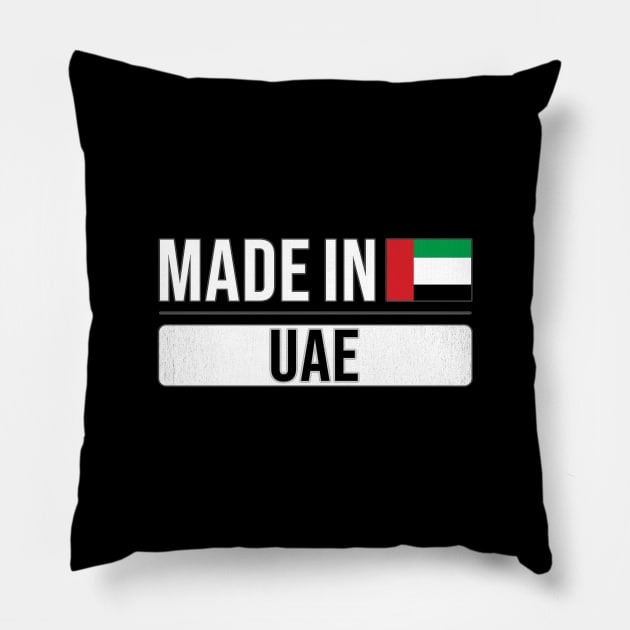 Made In UAE - Gift for Emirati With Roots From United Arab Emirates Pillow by Country Flags