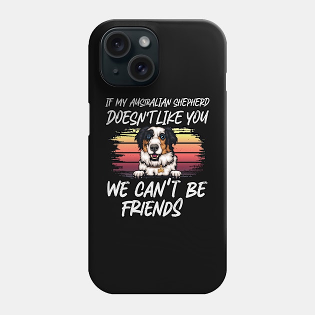 australian shepherd Dog Owner dog Lover Funny Quote Retro sunset Phone Case by ARTBYHM