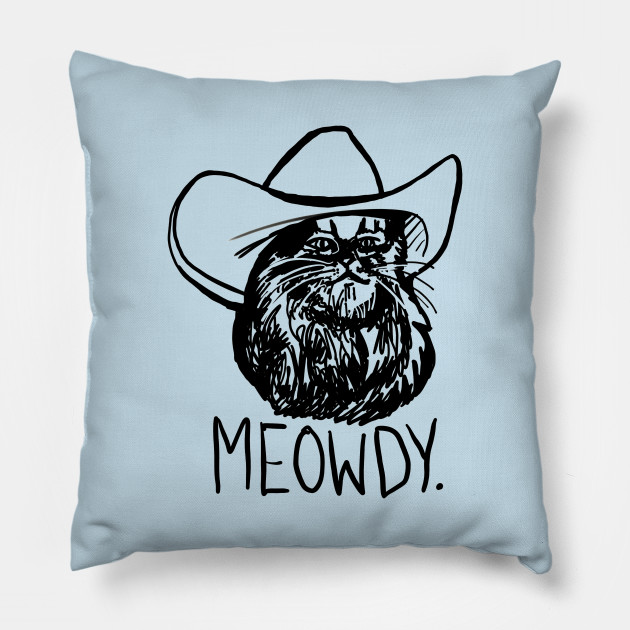 Meowdy Texas Cat Meme Meowdy Kissen Teepublic De