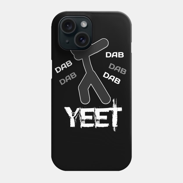 Yeet Dab - Dabbing Yeet Meme - Funny Humor Graphic Gift Saying Phone Case by MaystarUniverse