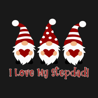 I Love My Stepdad with Love Gnomes T-Shirt