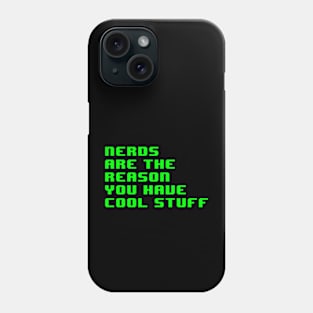 Nerds Are The Reason #6 Phone Case