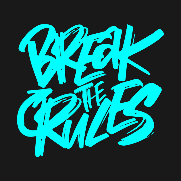 Break The Rules by Oolong