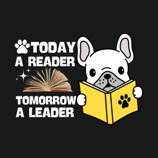 Today A Reader Tomorrow A Leader T-Shirt