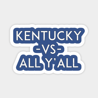 Kentucky VS All Y'all Magnet