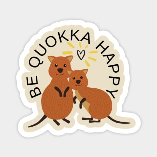 Be quokka happy Magnet