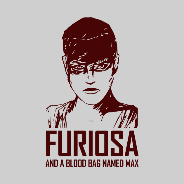 Furiosa and a blood bag named max by brendacv