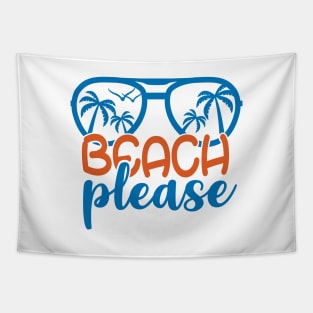 Beach Please Shirt Cute Funny Summer Vacation Holiday Gift Tapestry