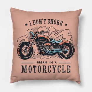 Dream Rider: No Snores Here, Just Motorcycle Dreams! Pillow