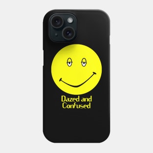 Dazed And Confused Phone Case