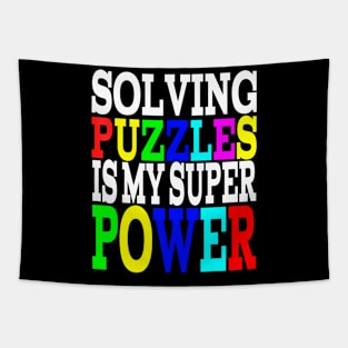 Solving Puzzles Is My Super Power For Kids Girls Men Women Tapestry