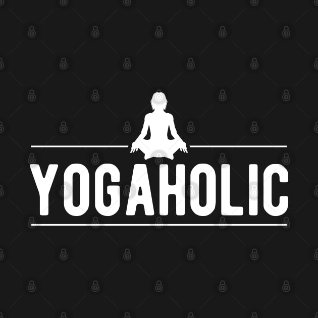 Yoga - Yogaholic by KC Happy Shop