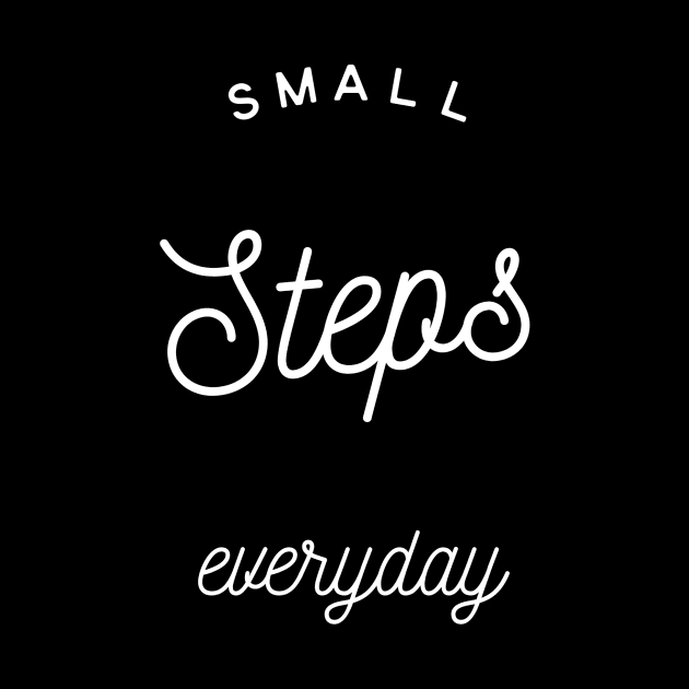 Small steps everyday by Recovery Tee