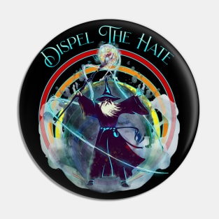 PRIDE Month Dispel The Hate Wizard Pin