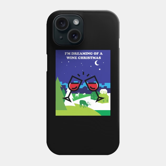 I'm Dreaming Of A Wine Christmas Phone Case by jiromie