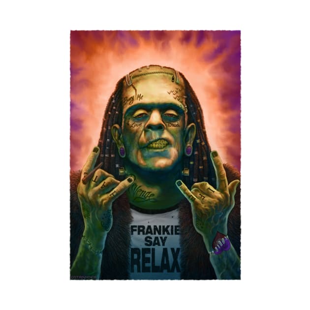 Frankie Say...Relax, pt. III (For Tees) by Ostrander