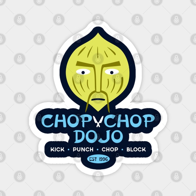 Chop Chop Dojo Magnet by machmigo