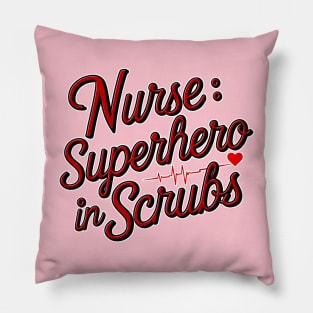 Nurse: Superhero in scrubs hospital medical staff workers Pillow