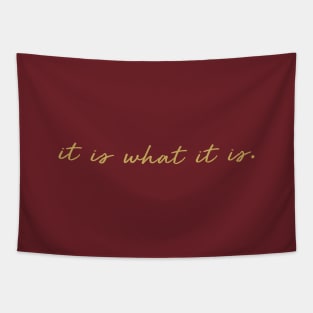 it is what it is meme bronze Tapestry