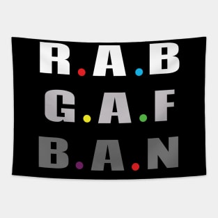 RABGAFBAN - R.A.B.G.A.F.B.A.N.B.B.B.H.F.S.F S.O.M.A.S  Funny Cool Tapestry