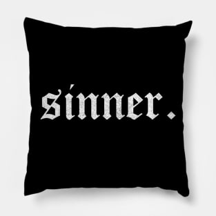 Sinner / Retro Punk Typography Design Pillow