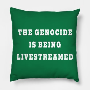 The Genocide Is Being Livestreamed - Back Pillow