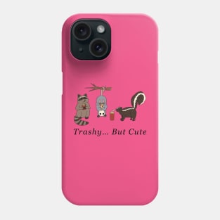 Trashy But Cute - Raccoon, Opossum, & Skunk Phone Case