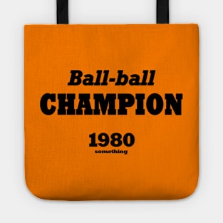 Ball-ball champion 1980 something (black) Tote