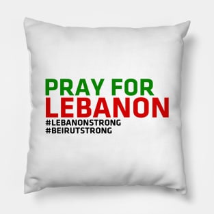 Pray For Lebanon Beirut Strong Pillow